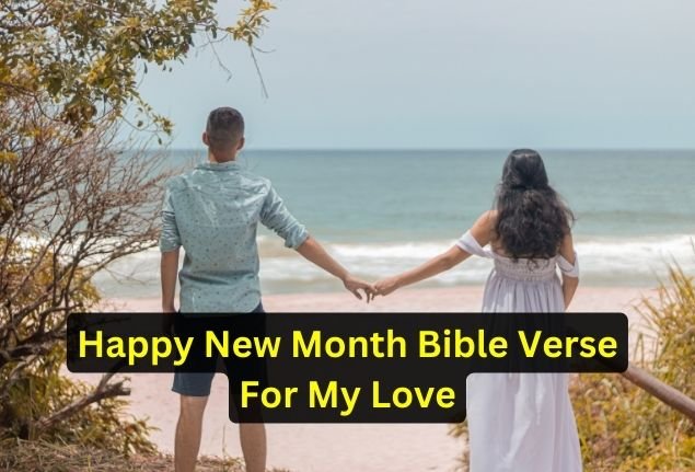 Happy New Month Bible Verse For My Love