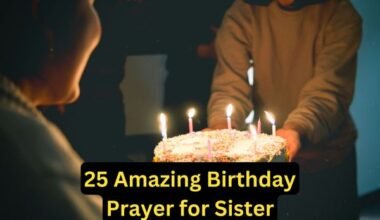 25 Amazing Birthday Prayer for Sister