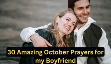 30 Amazing October Prayers for my Boyfriend