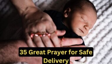 35 Great Prayer for Safe Delivery