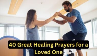 40 Great Healing Prayers for a Loved One