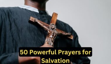 50 Powerful Prayers for Salvation​