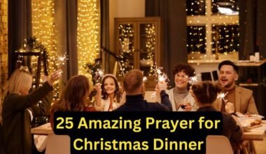 25 Amazing Prayer for Christmas Dinner