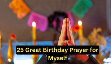 25 Great Birthday Prayer for Myself