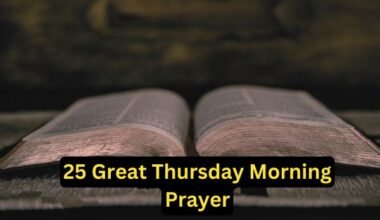 25 Great Thursday Morning Prayer