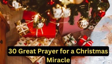 30 Great Prayer for a Christmas Miracle
