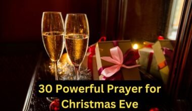 30 Powerful Prayer for Christmas Eve