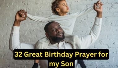 32 Great Birthday Prayer for my Son