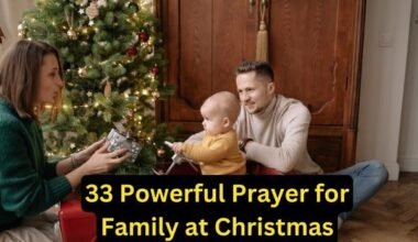 33 Powerful Prayer for Family at Christmas