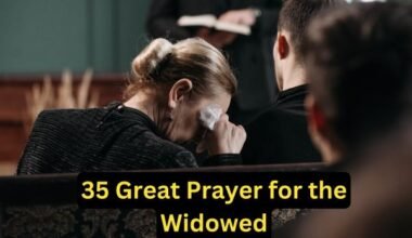 35 Great Prayer for the Widowed