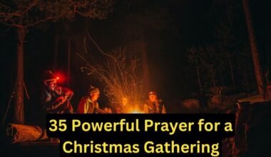 35 Powerful Prayer for a Christmas Gathering
