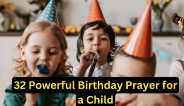 32 Powerful Birthday Prayer for a Child