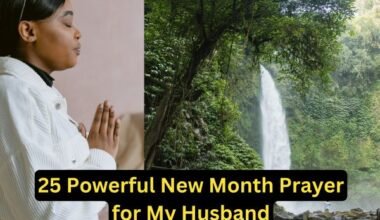 25 Powerful New Month Prayer for My Husband