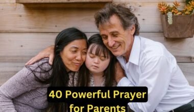 40 Powerful Prayer for Parents