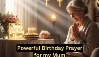 Powerful Birthday Prayer for my Mum