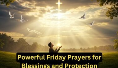 Powerful Friday Prayers for Blessings and Protection