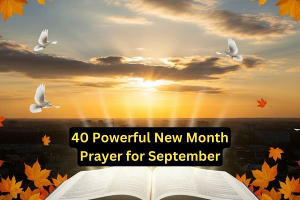 40 Powerful New Month Prayer for September